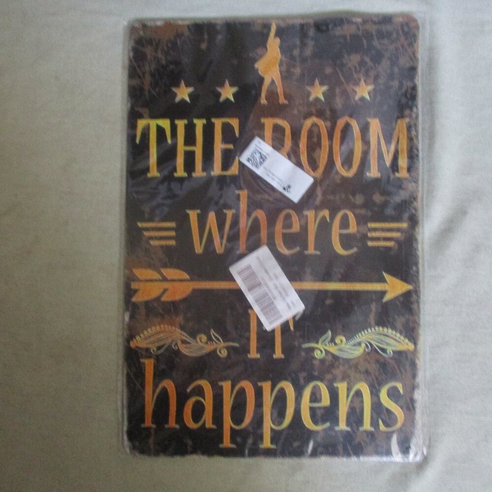 8"X12" THE ROOM WHERE IT HAPPENS Metal Sign